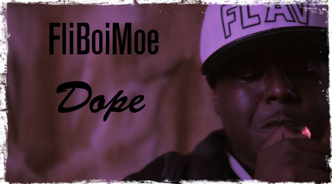 FLIBOIMOE feat AOB // DOPE [Video]