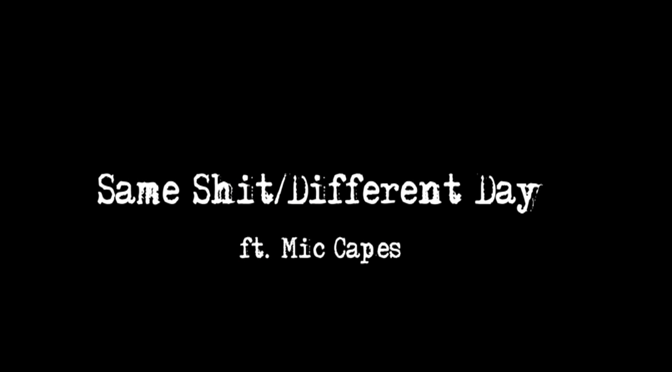 Gifted Gab ft. Mic Capes // Same Shit / Different Day [Video]