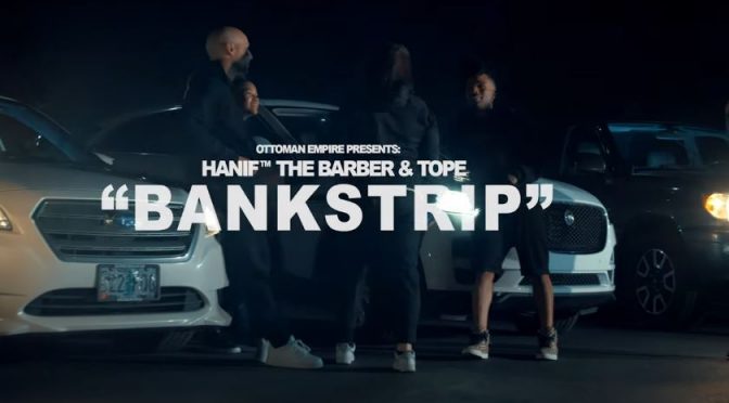 HANiF. The Barber x Tope // Bankstrip [Video]