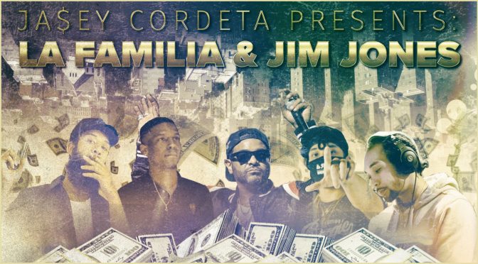 Ja$ey Cordeta Presents: La Familia & Jim Jones // Family Business [Audio]