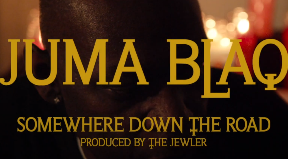 Juma Blaq // Somewhere Down The Road [Video]