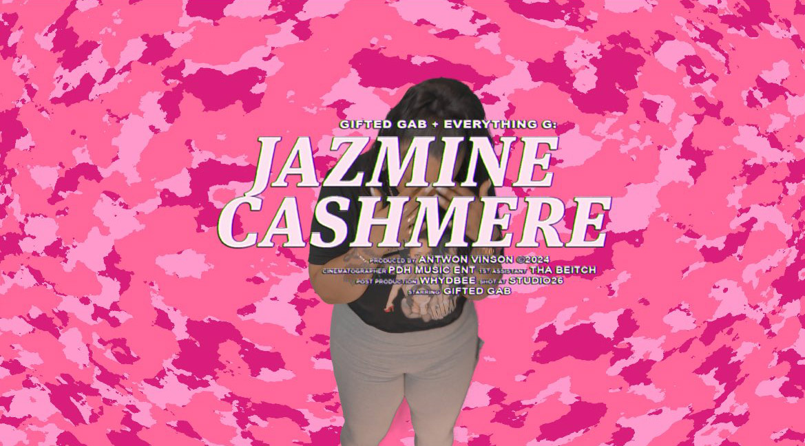Gifted Gab // Jazmine Cashmere [Video]