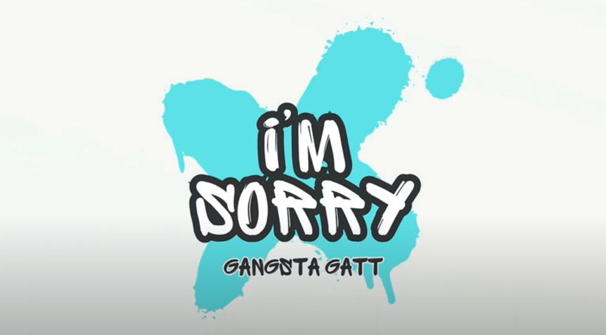 Gangsta Gatt // I’m Sorry [Video]