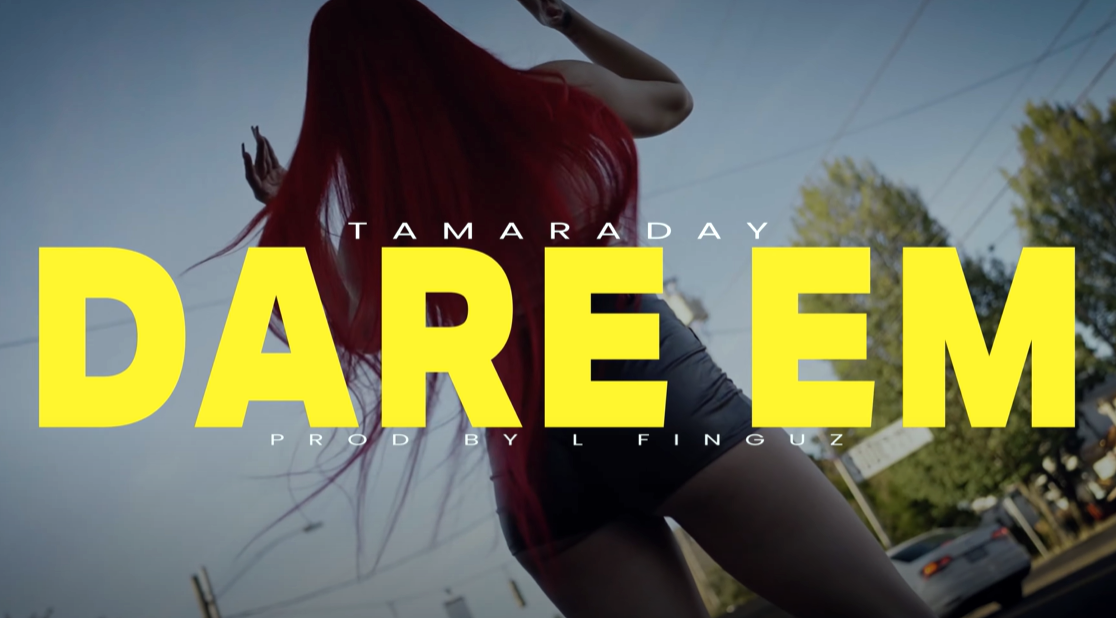 Tamara Day // DARE EM [Video]